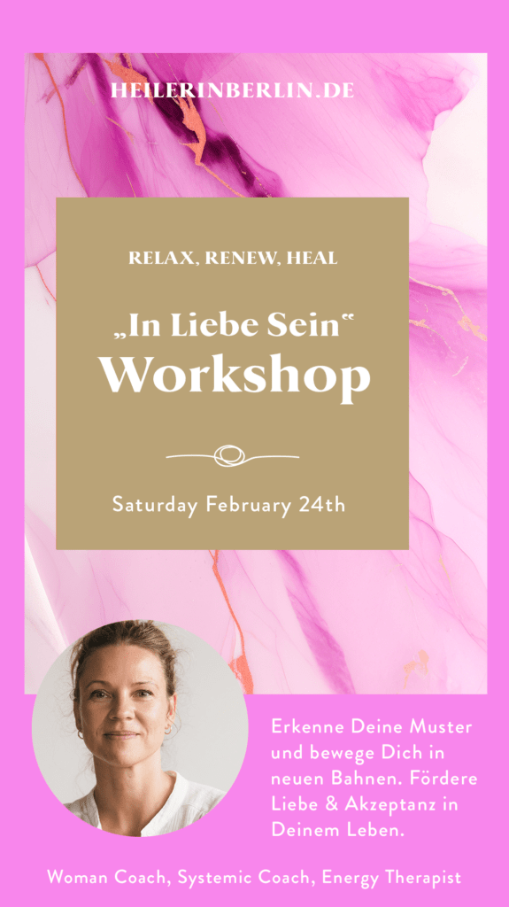 Heilerinberlin - Workshop - In Liebe Sein
